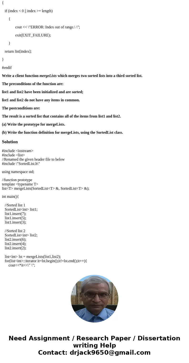 Data Structures using C++ Using the SortedList (sorted array-based list) class below: #ifndef SORTEDLIST_H #define SORTEDLIST_H #include <iostream> #inclu Data Structures using C++ Using the SortedList (sorted array-based list) class below: #ifndef SORTEDLIST_H #define SORTEDLIST_H #include <iostream> #inclu