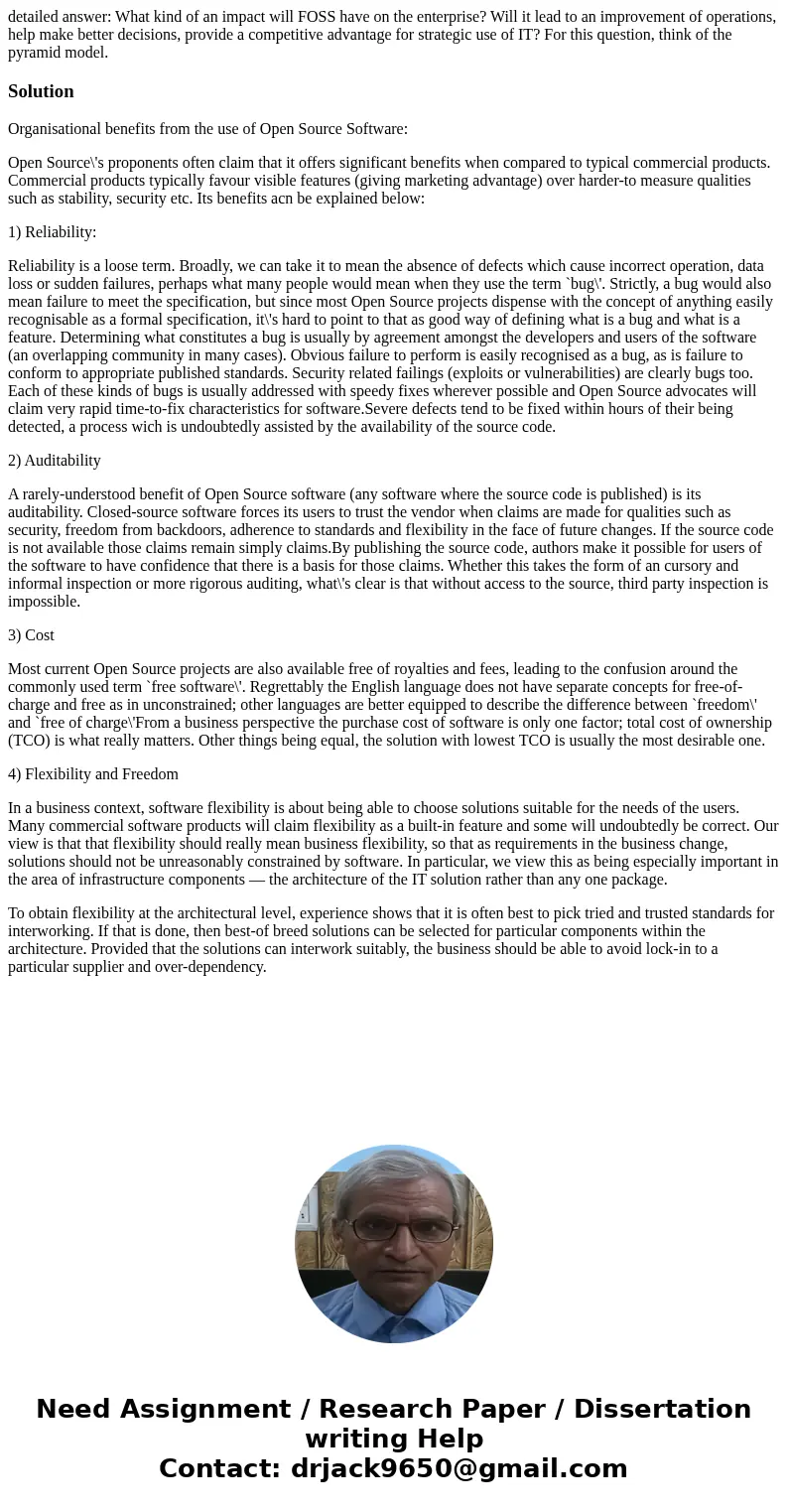 detailed answer: What kind of an impact will FOSS have on the enterprise? Will it lead to an improvement of operations, help make better decisions, provide a co detailed answer: What kind of an impact will FOSS have on the enterprise? Will it lead to an improvement of operations, help make better decisions, provide a co