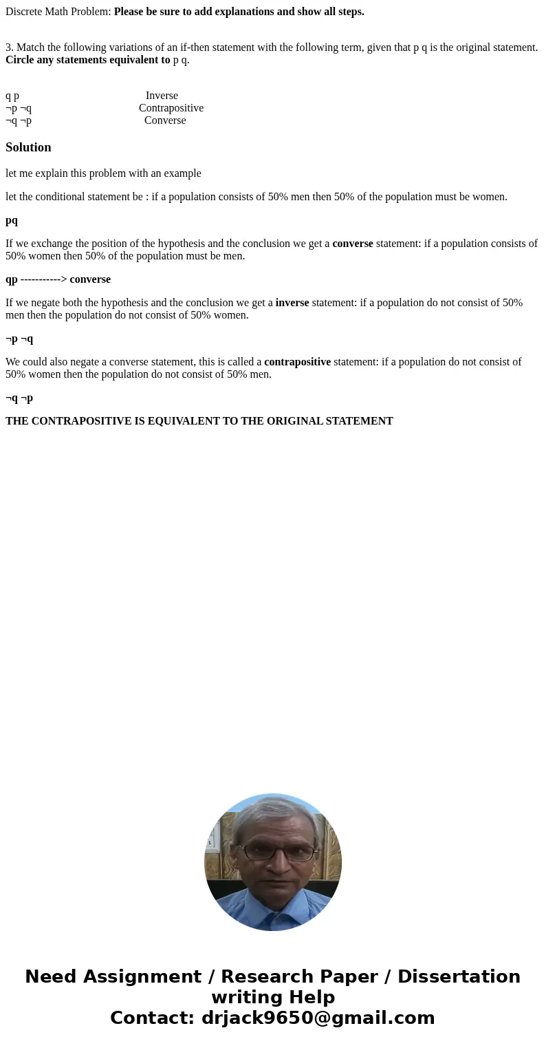 Discrete Math Problem: Please be sure to add explanations and show all steps. 3. Match the following variations of an if-then statement with the following term, Discrete Math Problem: Please be sure to add explanations and show all steps. 3. Match the following variations of an if-then statement with the following term,
