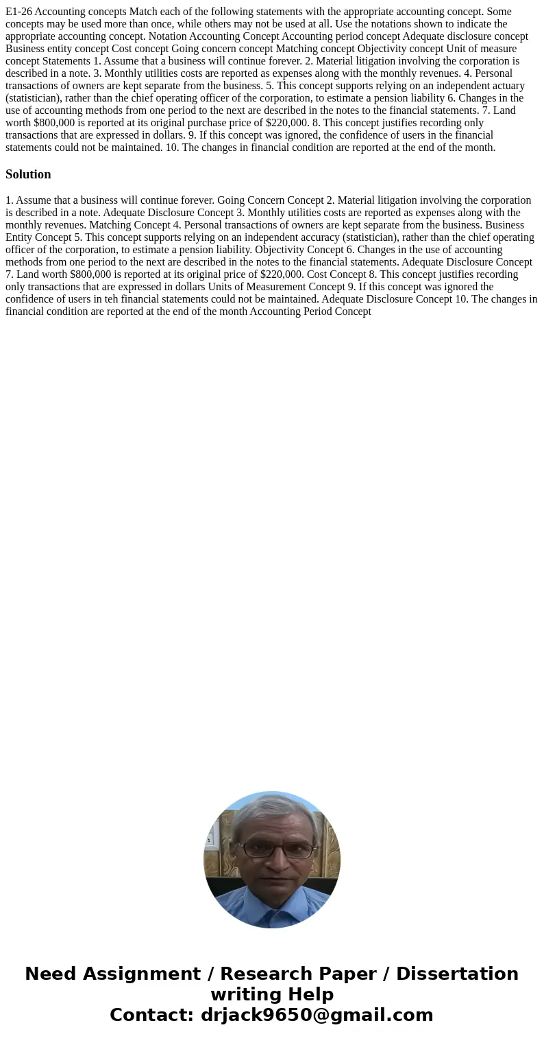 E1-26 Accounting concepts Match each of the following statements with the appropriate accounting concept. Some concepts may be used more than once, while other  E1-26 Accounting concepts Match each of the following statements with the appropriate accounting concept. Some concepts may be used more than once, while other