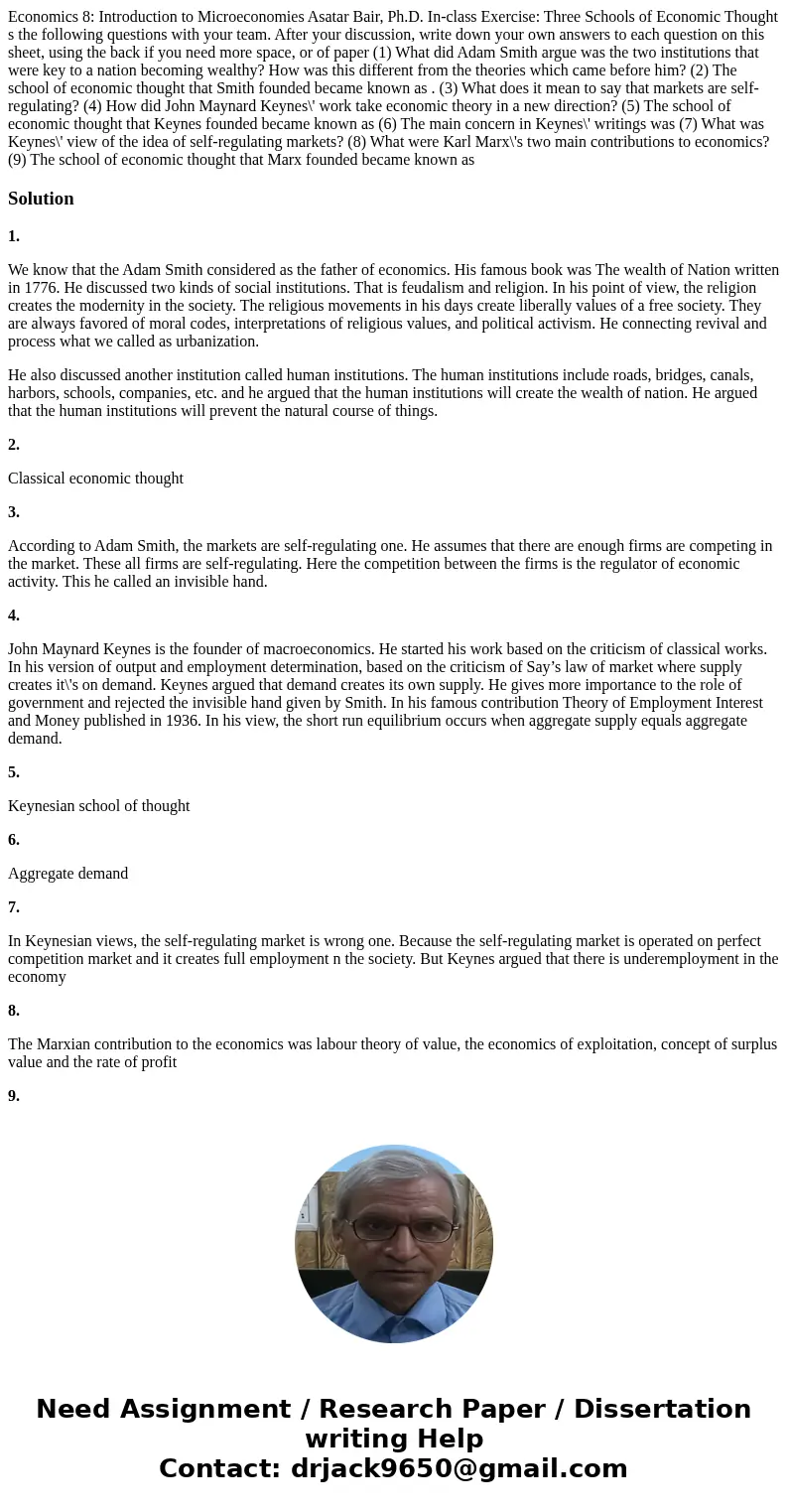 Economics 8: Introduction to Microeconomies Asatar Bair, Ph.D. In-class Exercise: Three Schools of Economic Thought s the following questions with your team. A  Economics 8: Introduction to Microeconomies Asatar Bair, Ph.D. In-class Exercise: Three Schools of Economic Thought s the following questions with your team. A