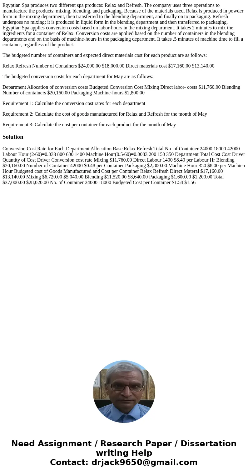Egyptian Spa produces two different spa products: Relax and Refresh. The company uses three operations to manufacture the products: mixing, blending, and packag