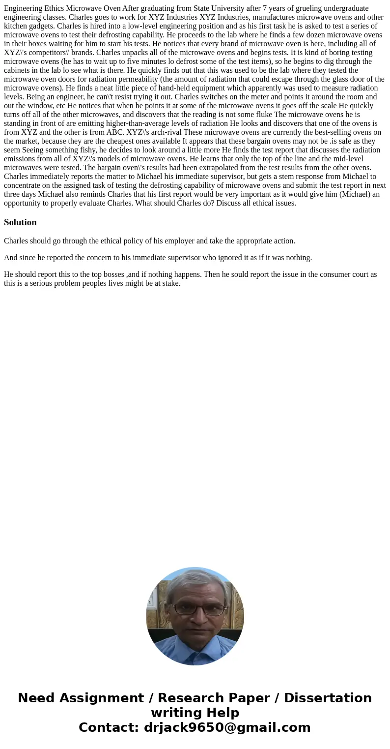 Engineering Ethics Microwave Oven After graduating from State University after 7 years of grueling undergraduate engineering classes. Charles goes to work for   Engineering Ethics Microwave Oven After graduating from State University after 7 years of grueling undergraduate engineering classes. Charles goes to work for