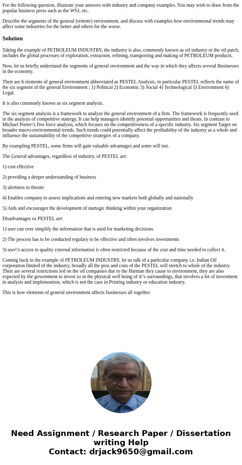 For the following question, illustrate your answers with industry and company examples. You may wish to draw from the popular business press such as the WSJ, et For the following question, illustrate your answers with industry and company examples. You may wish to draw from the popular business press such as the WSJ, et