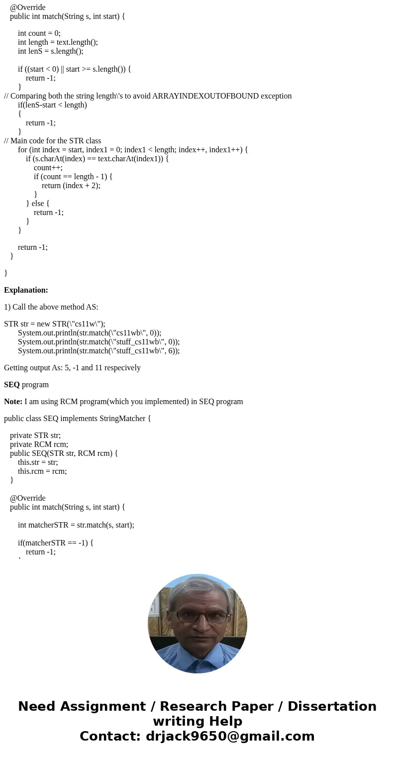 Here is the backgound. The StringMatcher Interface We\'re going to tackle this problem by implementing several different classes that satisfy a StringMatcher in Here is the backgound. The StringMatcher Interface We\'re going to tackle this problem by implementing several different classes that satisfy a StringMatcher in