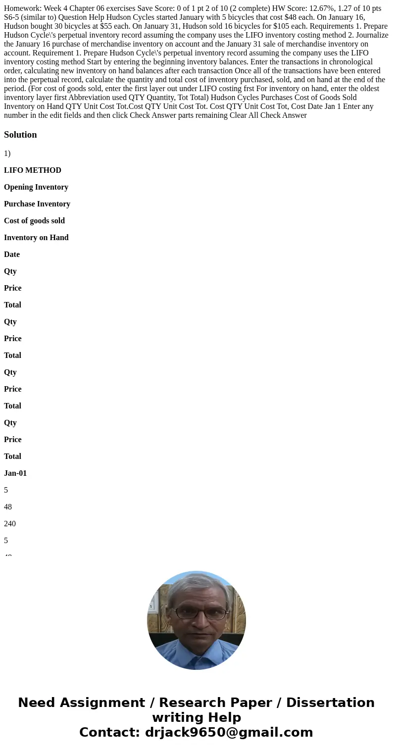  Homework: Week 4 Chapter 06 exercises Save Score: 0 of 1 pt 2 of 10 (2 complete) HW Score: 12.67%, 1.27 of 10 pts S6-5 (similar to) Question Help Hudson Cycles
