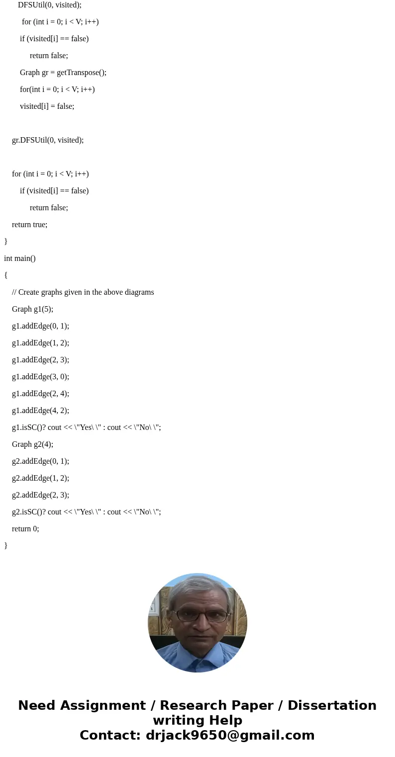 I need help finishing this project. Please write these last two functions into my code. Function 1. Determines whether the graph is strongly connected or not. A I need help finishing this project. Please write these last two functions into my code. Function 1. Determines whether the graph is strongly connected or not. A
