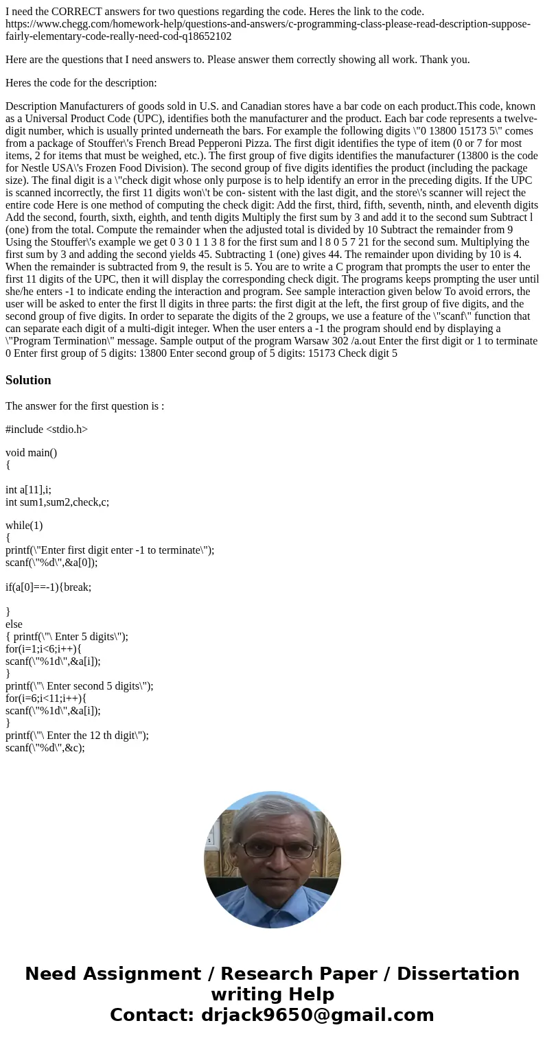 I need the CORRECT answers for two questions regarding the code. Heres the link to the code. https://www.chegg.com/homework-help/questions-and-answers/c-program