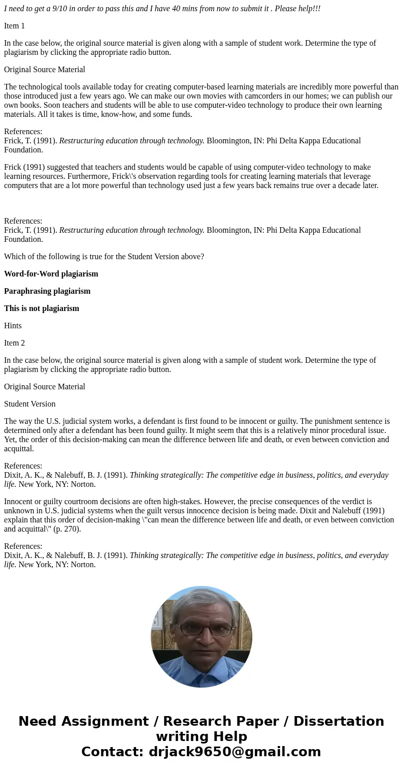 I need to get a 9/10 in order to pass this and I have 40 mins from now to submit it . Please help!!! Item 1 In the case below, the original source material is g I need to get a 9/10 in order to pass this and I have 40 mins from now to submit it . Please help!!! Item 1 In the case below, the original source material is g