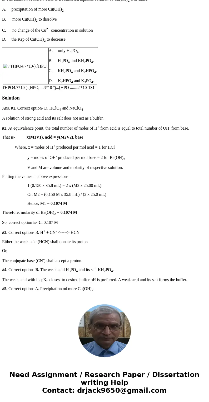 I only want the answers, no need for explanation. 1. Which one of the following is NOT a buffer solution? A. NH3 and NH4Cl B. CH3COOH and CH3COONa C. NaHCO3 and