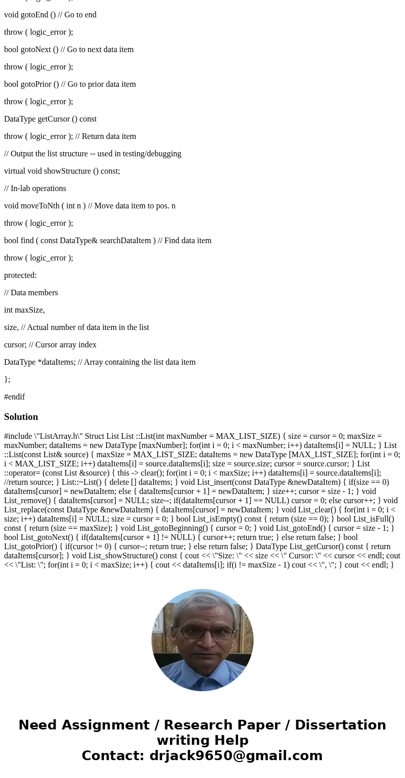 Implement the ListArray ADT- *Implement the following operations: - constructor, assignment operator, destructor -insert, remove, replace, clear -isFull, isEmpt Implement the ListArray ADT- *Implement the following operations: - constructor, assignment operator, destructor -insert, remove, replace, clear -isFull, isEmpt