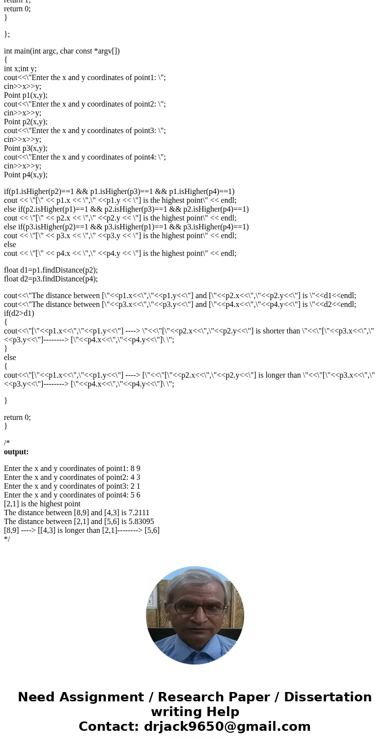 Implement the Point class (code for this up to the isHigher method was discussed in the lecture). The class has the following instance variables: • x coordinate Implement the Point class (code for this up to the isHigher method was discussed in the lecture). The class has the following instance variables: • x coordinate