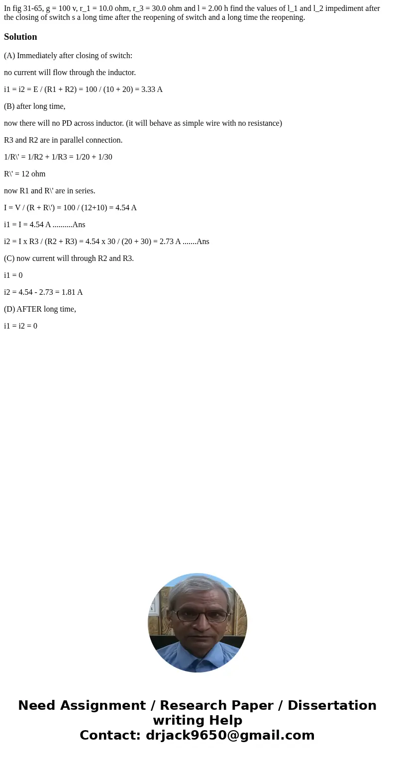 In fig 31-65, g = 100 v, r_1 = 10.0 ohm, r_3 = 30.0 ohm and l = 2.00 h find the values of l_1 and l_2 impediment after the closing of switch s a long time afte  In fig 31-65, g = 100 v, r_1 = 10.0 ohm, r_3 = 30.0 ohm and l = 2.00 h find the values of l_1 and l_2 impediment after the closing of switch s a long time afte