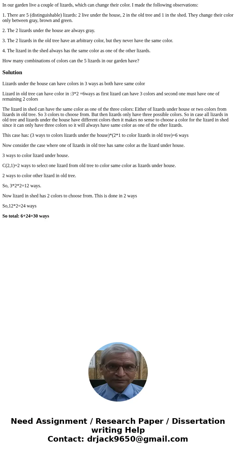 In our garden live a couple of lizards, which can change their color. I made the following observations: 1. There are 5 (distinguishable) lizards: 2 live under  In our garden live a couple of lizards, which can change their color. I made the following observations: 1. There are 5 (distinguishable) lizards: 2 live under