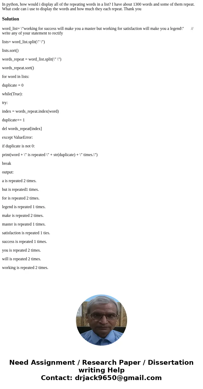 In python, how would i display all of the repeating words in a list? I have about 1300 words and some of them repeat. What code can i use to display the words a