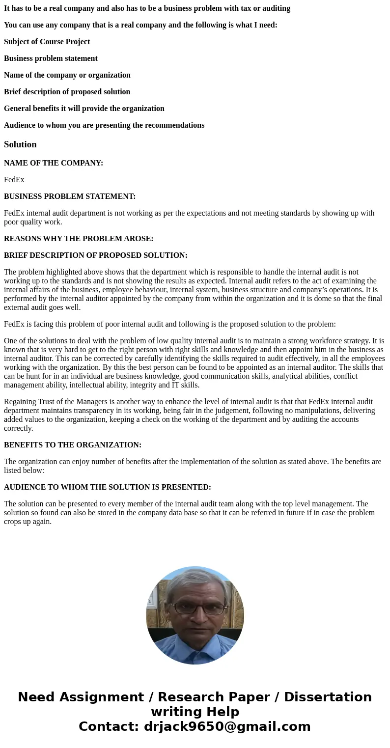 It has to be a real company and also has to be a business problem with tax or auditing You can use any company that is a real company and the following is what  It has to be a real company and also has to be a business problem with tax or auditing You can use any company that is a real company and the following is what