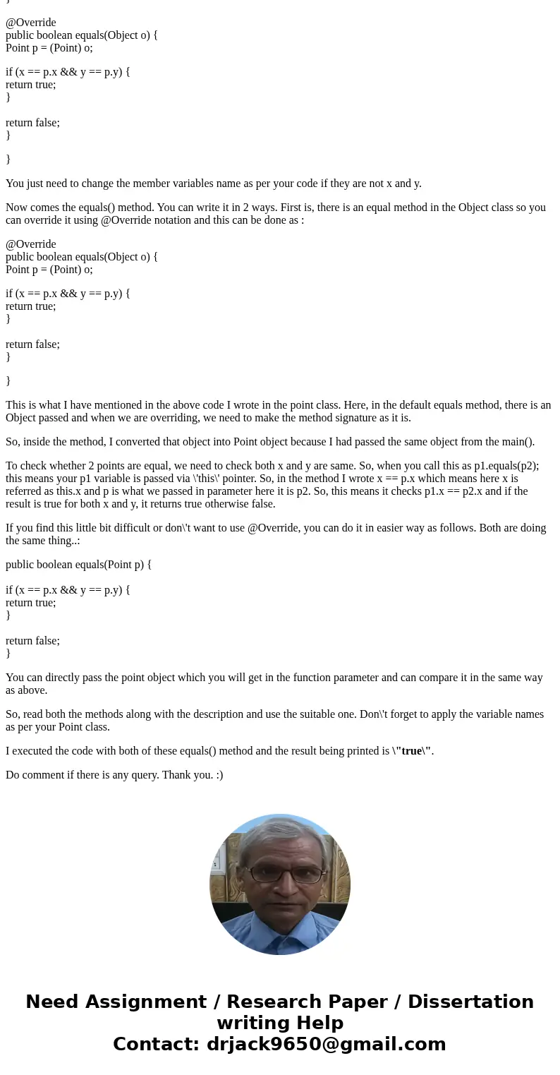 (Java) Write the missing equals method needed for the Point class shown on the screen to work with this program. The missing method would be added to the Point  (Java) Write the missing equals method needed for the Point class shown on the screen to work with this program. The missing method would be added to the Point