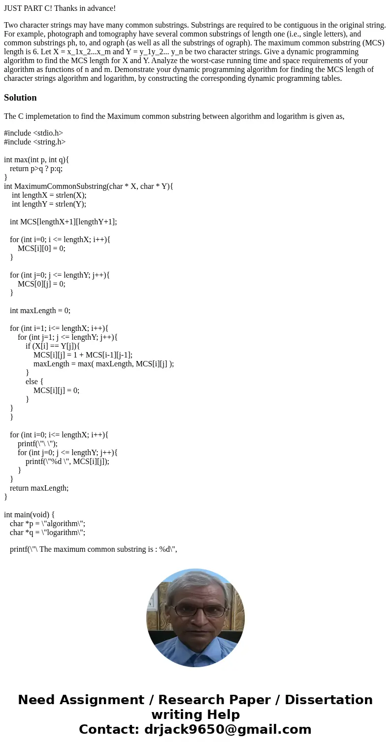 JUST PART C! Thanks in advance! Two character strings may have many common substrings. Substrings are required to be contiguous in the original string. For exam JUST PART C! Thanks in advance! Two character strings may have many common substrings. Substrings are required to be contiguous in the original string. For exam