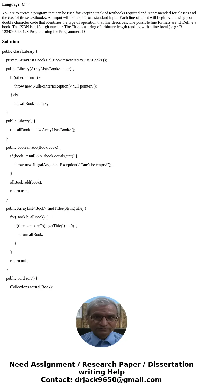 Language: C++ You are to create a program that can be used for keeping track of textbooks required and recommended for classes and the cost of those textbooks. 
