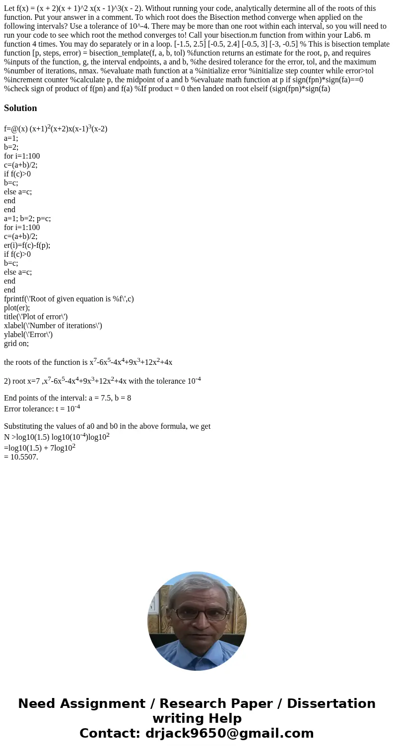 Let f(x) = (x + 2)(x + 1)^2 x(x - 1)^3(x - 2). Without running your code, analytically determine all of the roots of this function. Put your answer in a commen  Let f(x) = (x + 2)(x + 1)^2 x(x - 1)^3(x - 2). Without running your code, analytically determine all of the roots of this function. Put your answer in a commen