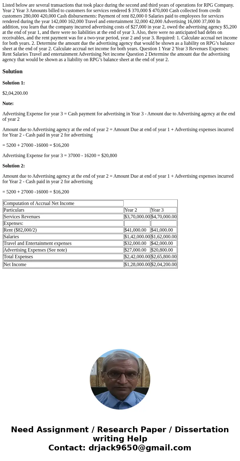 Listed below are several transactions that took place during the second and third years of operations for RPG Company. Year 2 Year 3 Amounts billed to customers