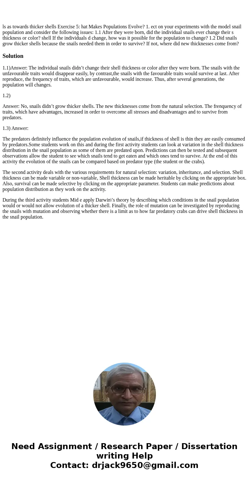 ls as towards thicker shells Exercise 5: hat Makes Populations Evolve? 1. ect on your experiments with the model snail population and consider the following is  ls as towards thicker shells Exercise 5: hat Makes Populations Evolve? 1. ect on your experiments with the model snail population and consider the following is