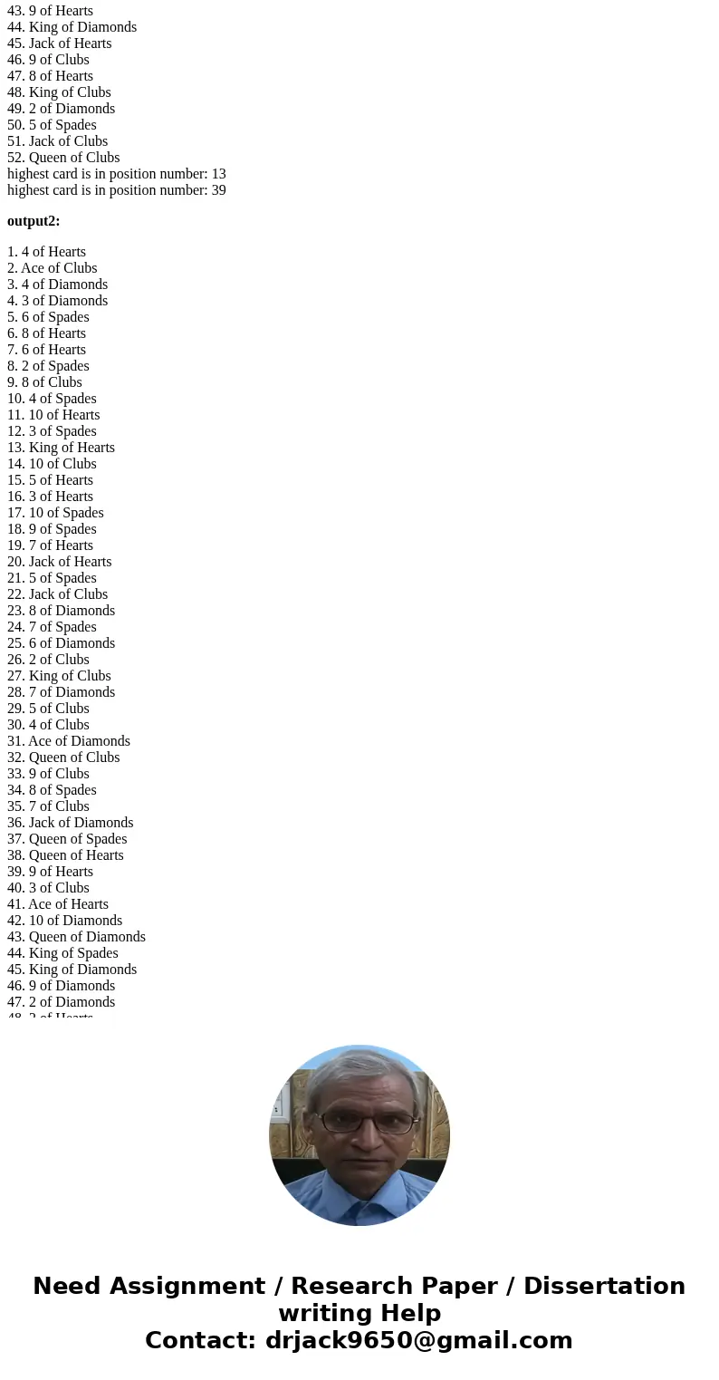 make a program that will produce a deck of fifty-two cards , the cards are in random order every time you run the program, also create a Recursion program to de make a program that will produce a deck of fifty-two cards , the cards are in random order every time you run the program, also create a Recursion program to de