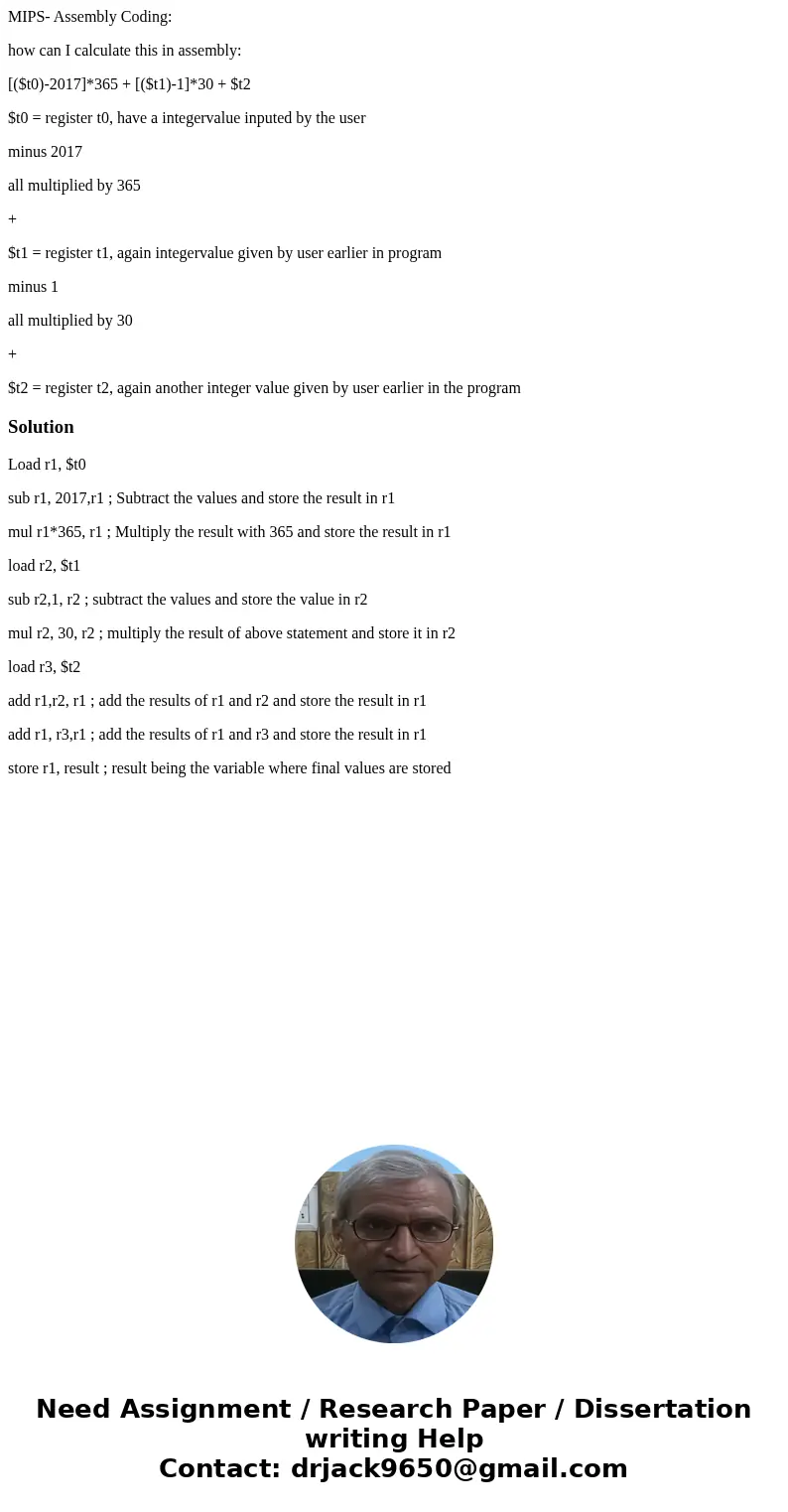 MIPS- Assembly Coding: how can I calculate this in assembly: [($t0)-2017]*365 + [($t1)-1]*30 + $t2 $t0 = register t0, have a integervalue inputed by the user mi