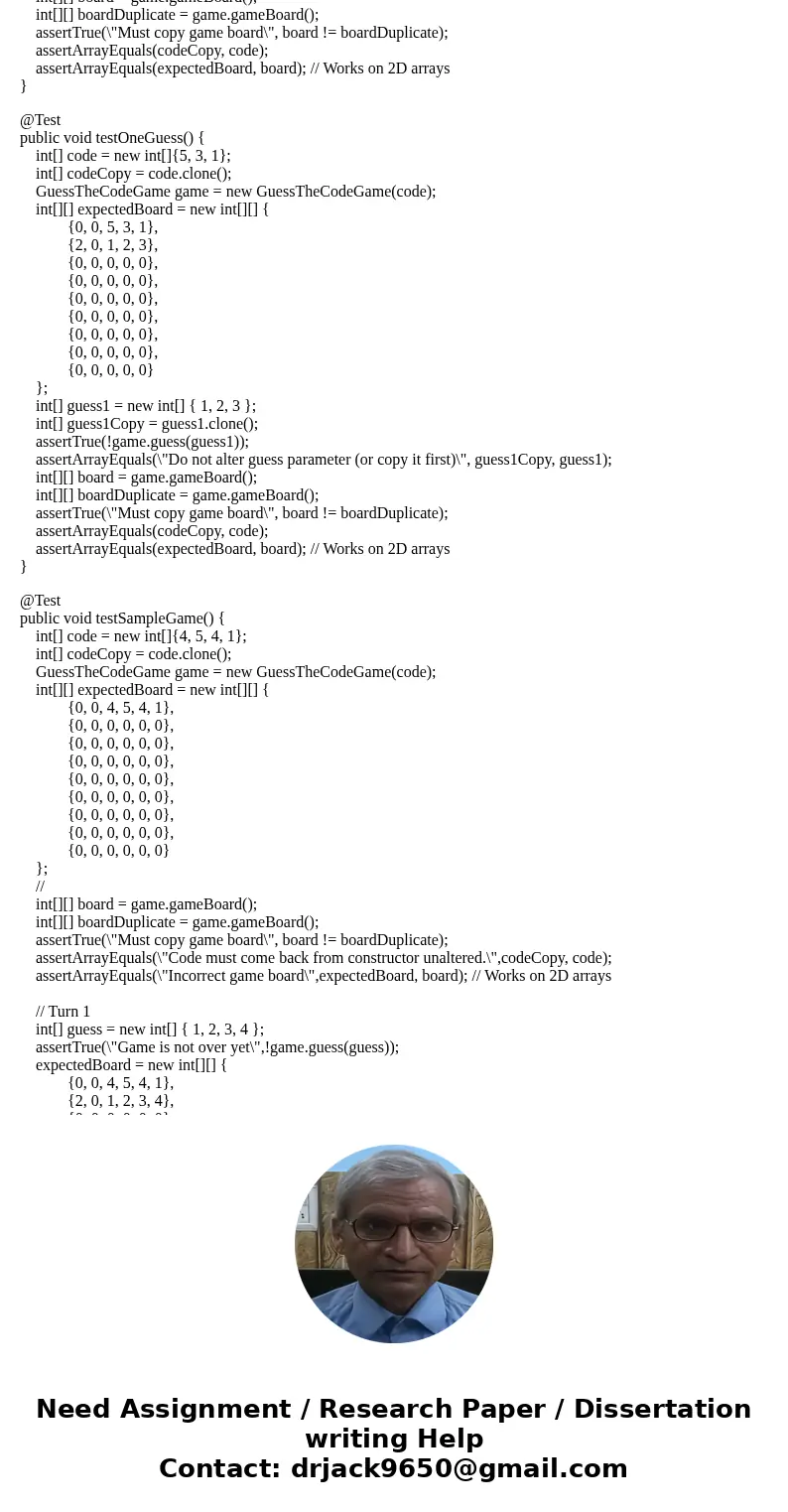 need help with this java code. My methods are not able to read my int[] code, int guesses, and int[][] game. My private int\'s do pass the junit test (pasted be
