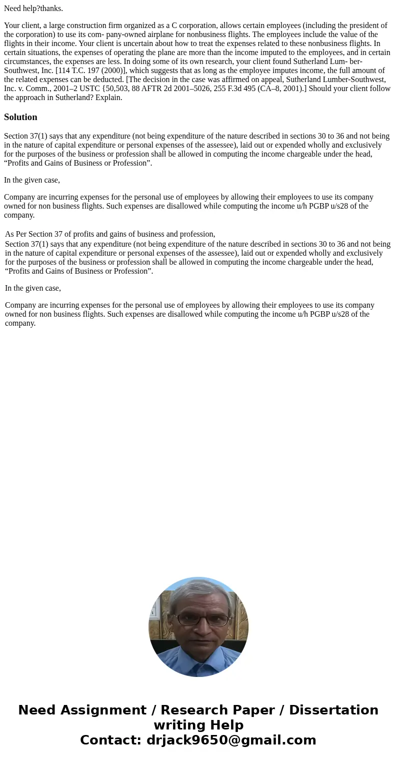 Need help?thanks. Your client, a large construction firm organized as a C corporation, allows certain employees (including the president of the corporation) to  Need help?thanks. Your client, a large construction firm organized as a C corporation, allows certain employees (including the president of the corporation) to