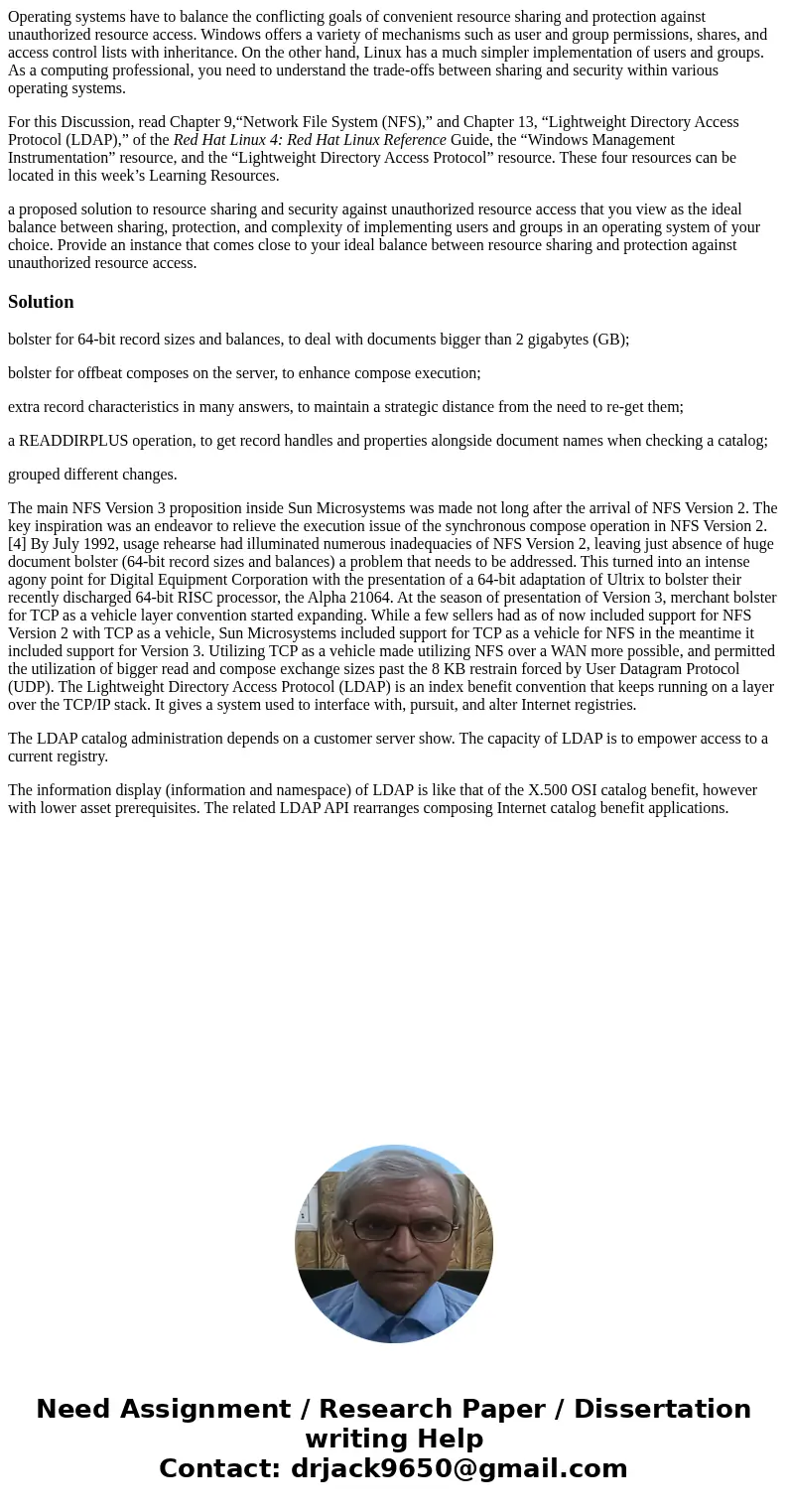 Operating systems have to balance the conflicting goals of convenient resource sharing and protection against unauthorized resource access. Windows offers a var Operating systems have to balance the conflicting goals of convenient resource sharing and protection against unauthorized resource access. Windows offers a var