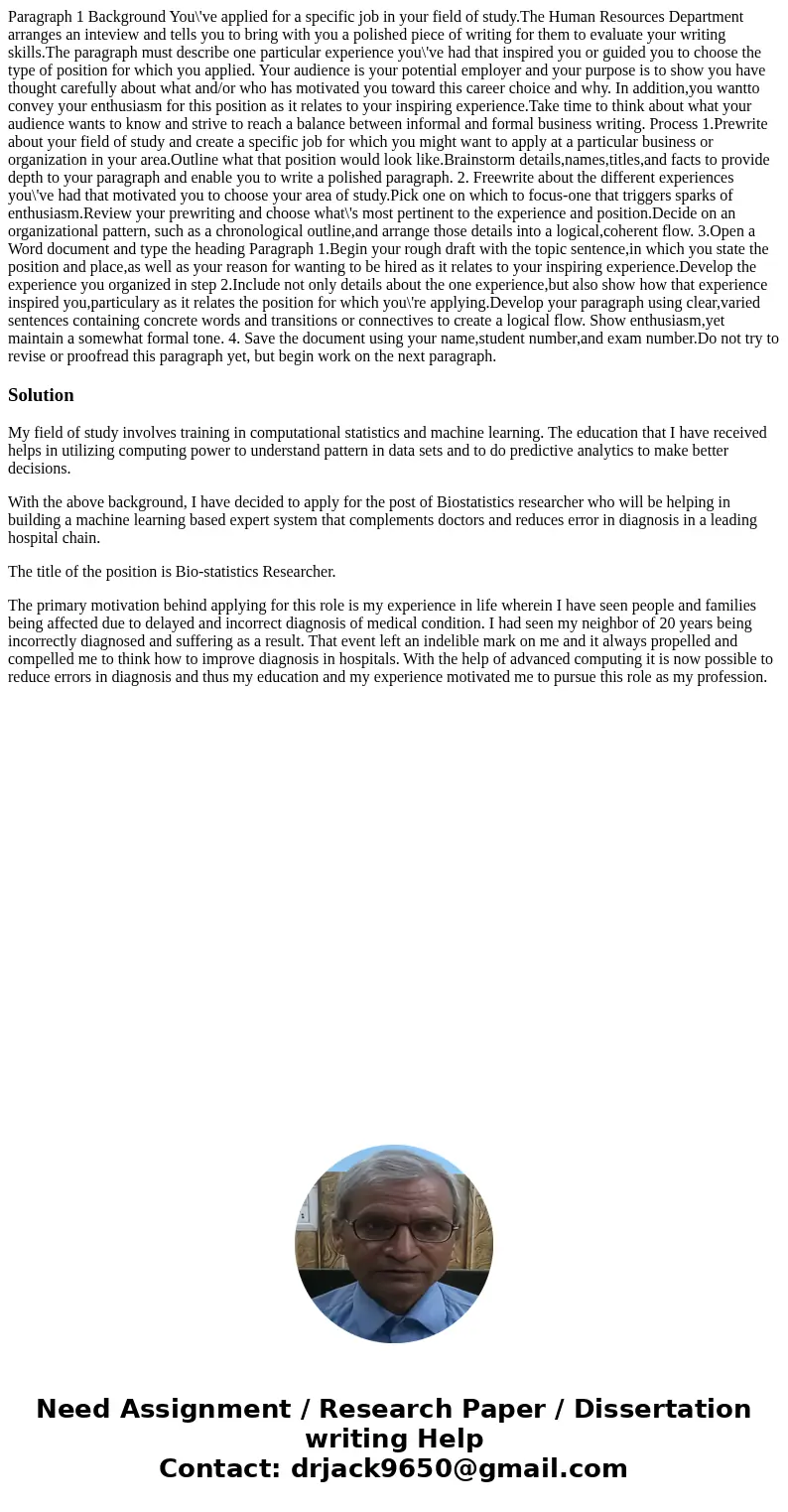 Paragraph 1 Background You\'ve applied for a specific job in your field of study.The Human Resources Department arranges an inteview and tells you to bring with Paragraph 1 Background You\'ve applied for a specific job in your field of study.The Human Resources Department arranges an inteview and tells you to bring with