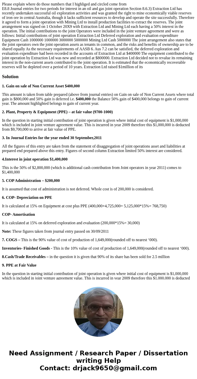 Please explain where do those numbers that I highliged and circled come from E8.8 Journal entries for two periods for interest in an oil and gas joint operation Please explain where do those numbers that I highliged and circled come from E8.8 Journal entries for two periods for interest in an oil and gas joint operation