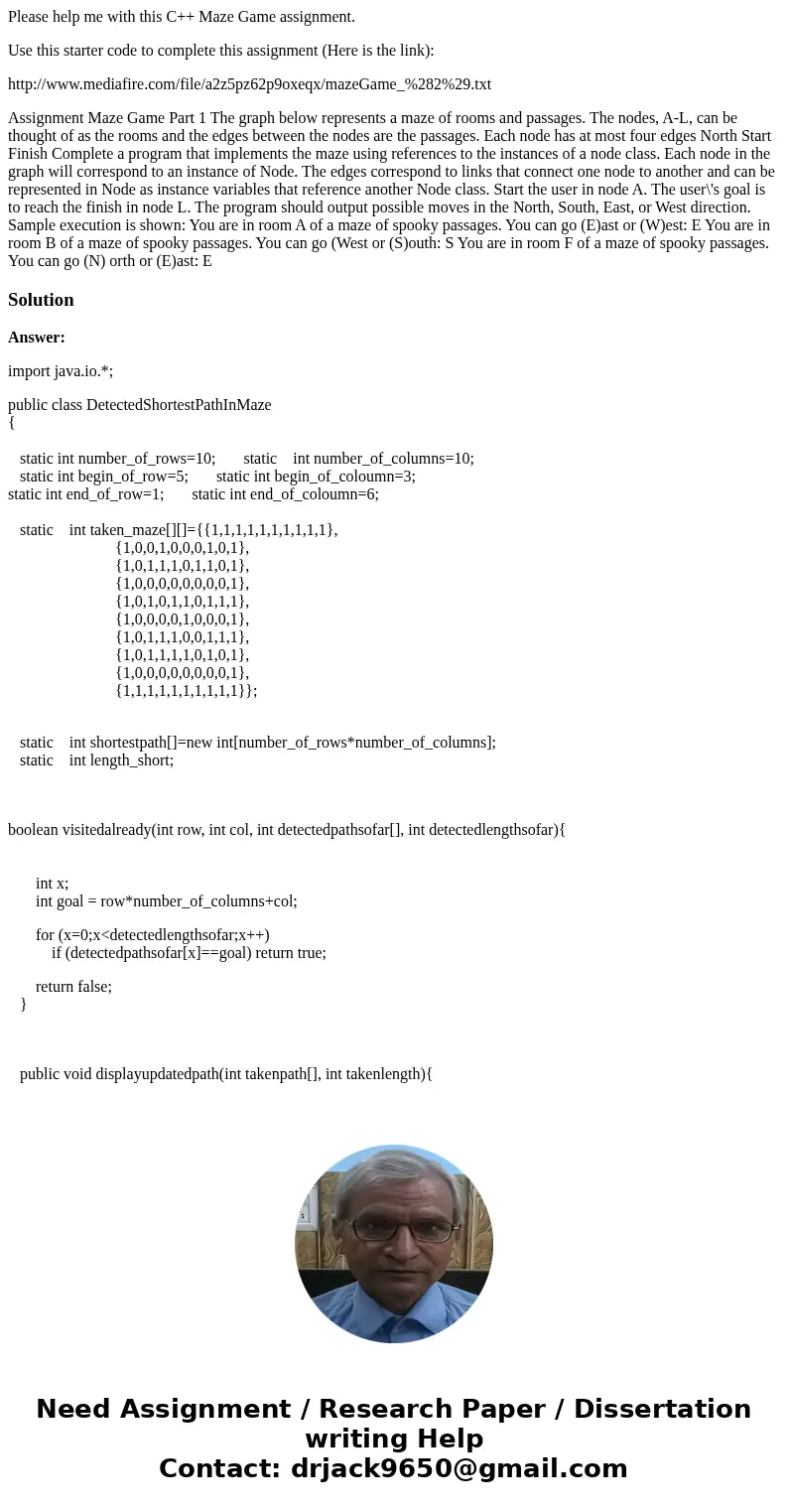 Please help me with this C++ Maze Game assignment. Use this starter code to complete this assignment (Here is the link): http://www.mediafire.com/file/a2z5pz62p Please help me with this C++ Maze Game assignment. Use this starter code to complete this assignment (Here is the link): http://www.mediafire.com/file/a2z5pz62p