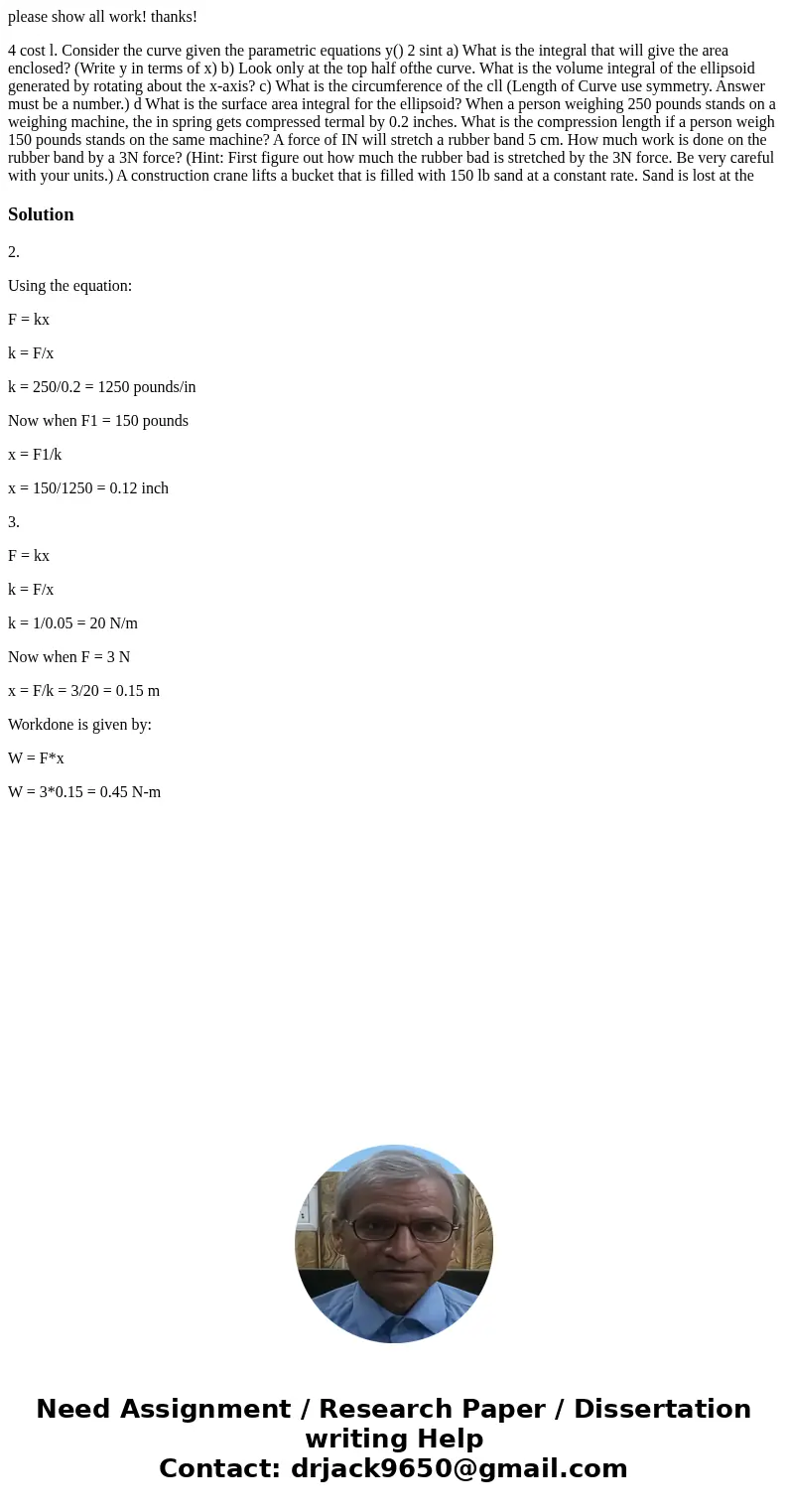  please show all work! thanks! 4 cost l. Consider the curve given the parametric equations y() 2 sint a) What is the integral that will give the area enclosed? 