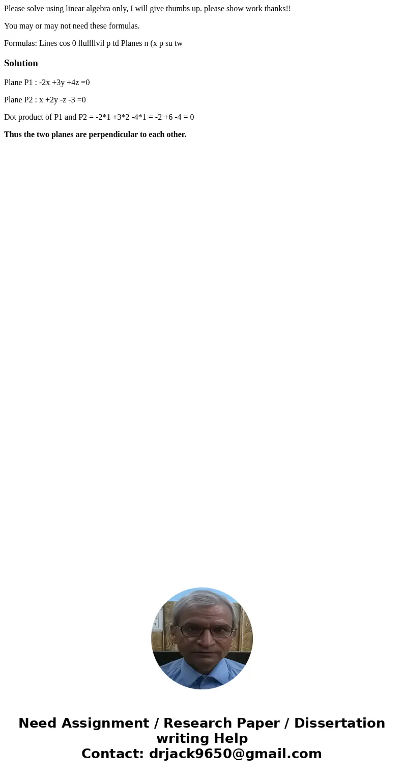 Please solve using linear algebra only, I will give thumbs up. please show work thanks!! You may or may not need these formulas. Formulas: Lines cos 0 llullllvi Please solve using linear algebra only, I will give thumbs up. please show work thanks!! You may or may not need these formulas. Formulas: Lines cos 0 llullllvi