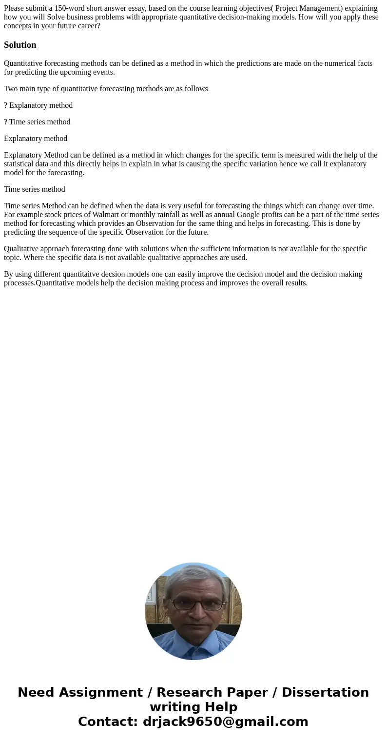 Please submit a 150-word short answer essay, based on the course learning objectives( Project Management) explaining how you will Solve business problems with a Please submit a 150-word short answer essay, based on the course learning objectives( Project Management) explaining how you will Solve business problems with a