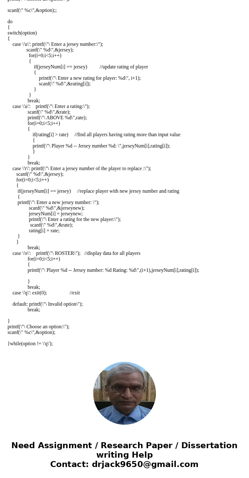 Please write in C. This program will store roster and rating information for a soccer team. Coaches rate players during tryouts to ensure a balanced team. (1) P Please write in C. This program will store roster and rating information for a soccer team. Coaches rate players during tryouts to ensure a balanced team. (1) P