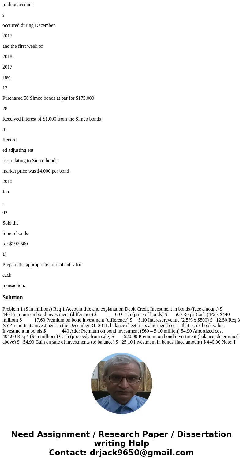 PROBLEM 1 XYZ Company acquired as a long - term investment $440 million of 8% bonds, on July 1, 2018 , and management has the positive intent and ability to hol PROBLEM 1 XYZ Company acquired as a long - term investment $440 million of 8% bonds, on July 1, 2018 , and management has the positive intent and ability to hol
