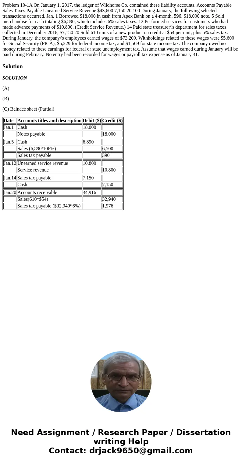 Problem 10-1A On January 1, 2017, the ledger of Wildhorse Co. contained these liability accounts. Accounts Payable Sales Taxes Payable Unearned Service Revenue  Problem 10-1A On January 1, 2017, the ledger of Wildhorse Co. contained these liability accounts. Accounts Payable Sales Taxes Payable Unearned Service Revenue