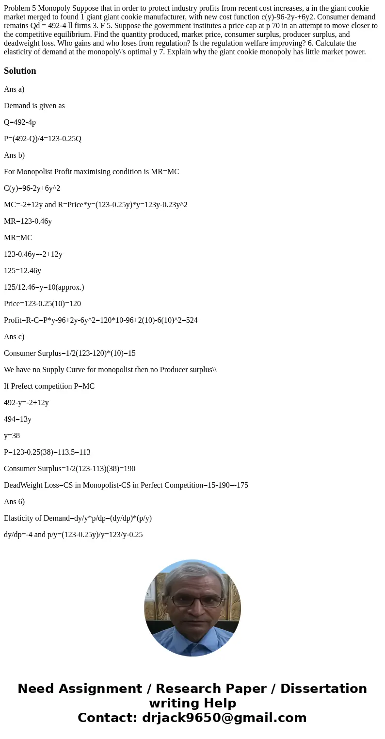 Problem 5 Monopoly Suppose that in order to protect industry profits from recent cost increases, a in the giant cookie market merged to found 1 giant giant coo  Problem 5 Monopoly Suppose that in order to protect industry profits from recent cost increases, a in the giant cookie market merged to found 1 giant giant coo