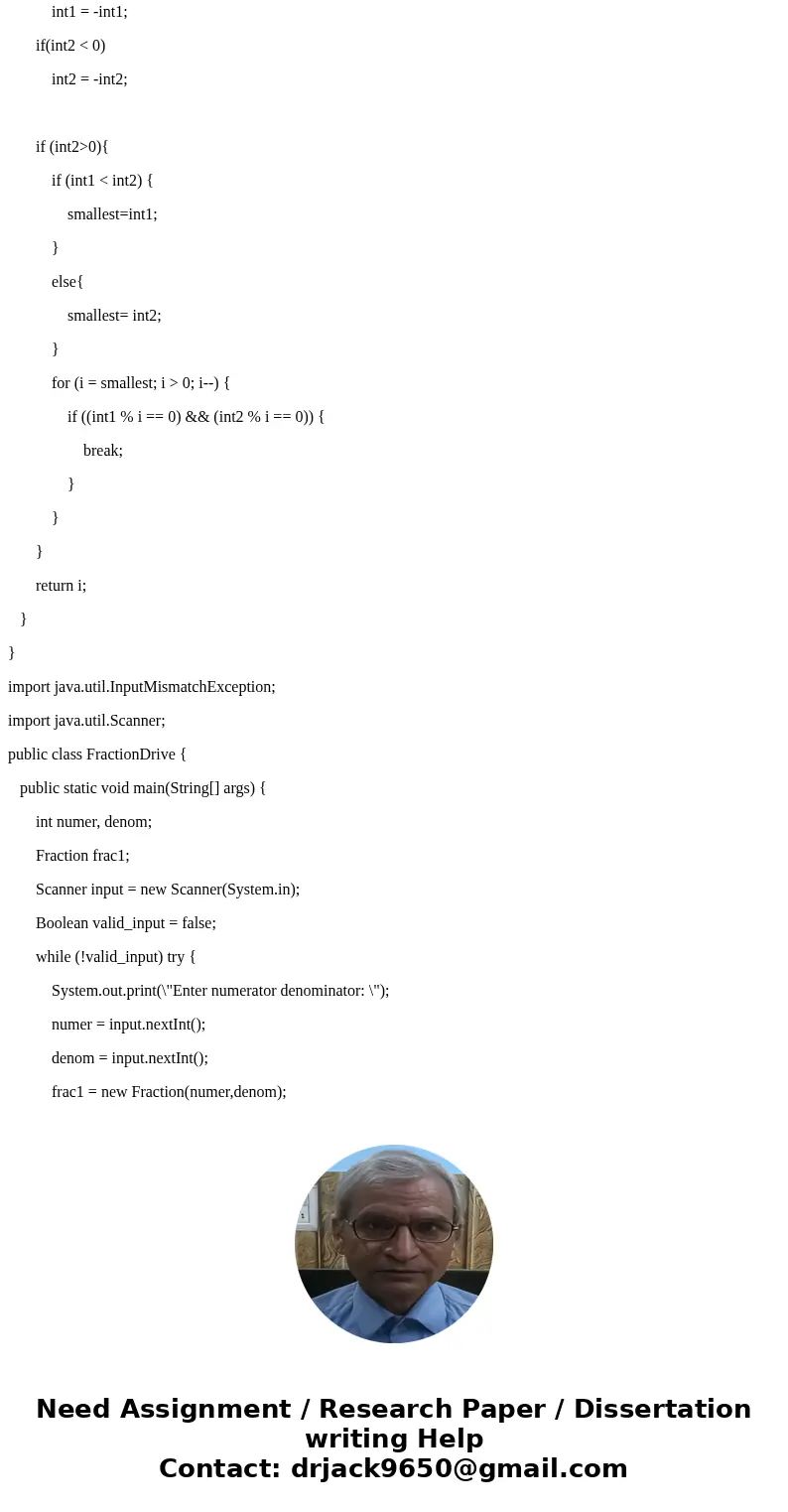 PROGRAM 2 – Fraction Class Problem For this programming assignment, you are to implement the Fraction class design given below (and discussed in class). You are PROGRAM 2 – Fraction Class Problem For this programming assignment, you are to implement the Fraction class design given below (and discussed in class). You are