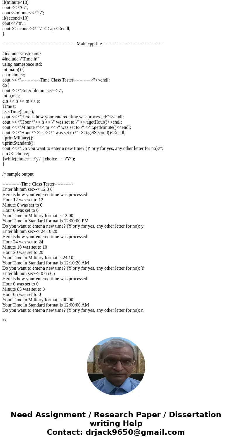Programming using C++: Also include comments in each step to explain what it does. Question #2: Implementing a class (9 pts) Time class Standard time also know 