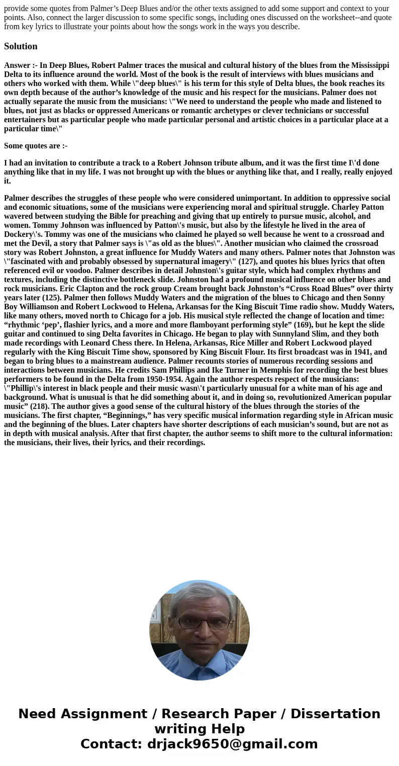 provide some quotes from Palmer’s Deep Blues and/or the other texts assigned to add some support and context to your points. Also, connect the larger discussion provide some quotes from Palmer’s Deep Blues and/or the other texts assigned to add some support and context to your points. Also, connect the larger discussion