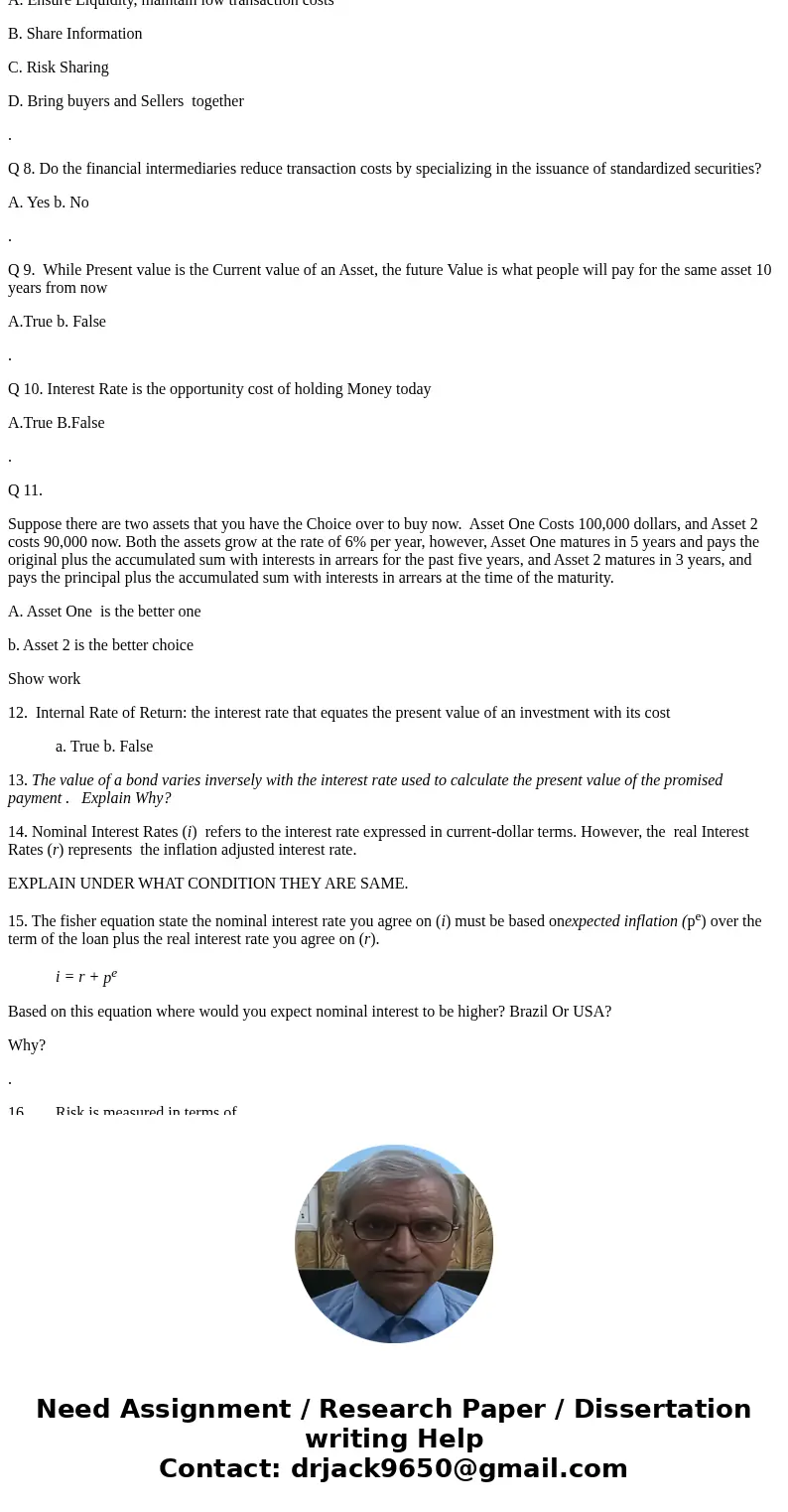 Q 1. Is Money a commodity? If so which of the following characteristics does it satisfy? A.Means of Exchange B. Unit of Account C. Store of Value D. Measure of  Q 1. Is Money a commodity? If so which of the following characteristics does it satisfy? A.Means of Exchange B. Unit of Account C. Store of Value D. Measure of