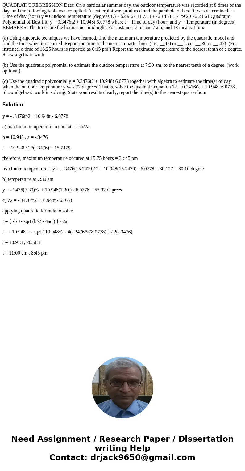 QUADRATIC REGRESSION Data: On a particular summer day, the outdoor temperature was recorded at 8 times of the day, and the following table was compiled. A scatt QUADRATIC REGRESSION Data: On a particular summer day, the outdoor temperature was recorded at 8 times of the day, and the following table was compiled. A scatt