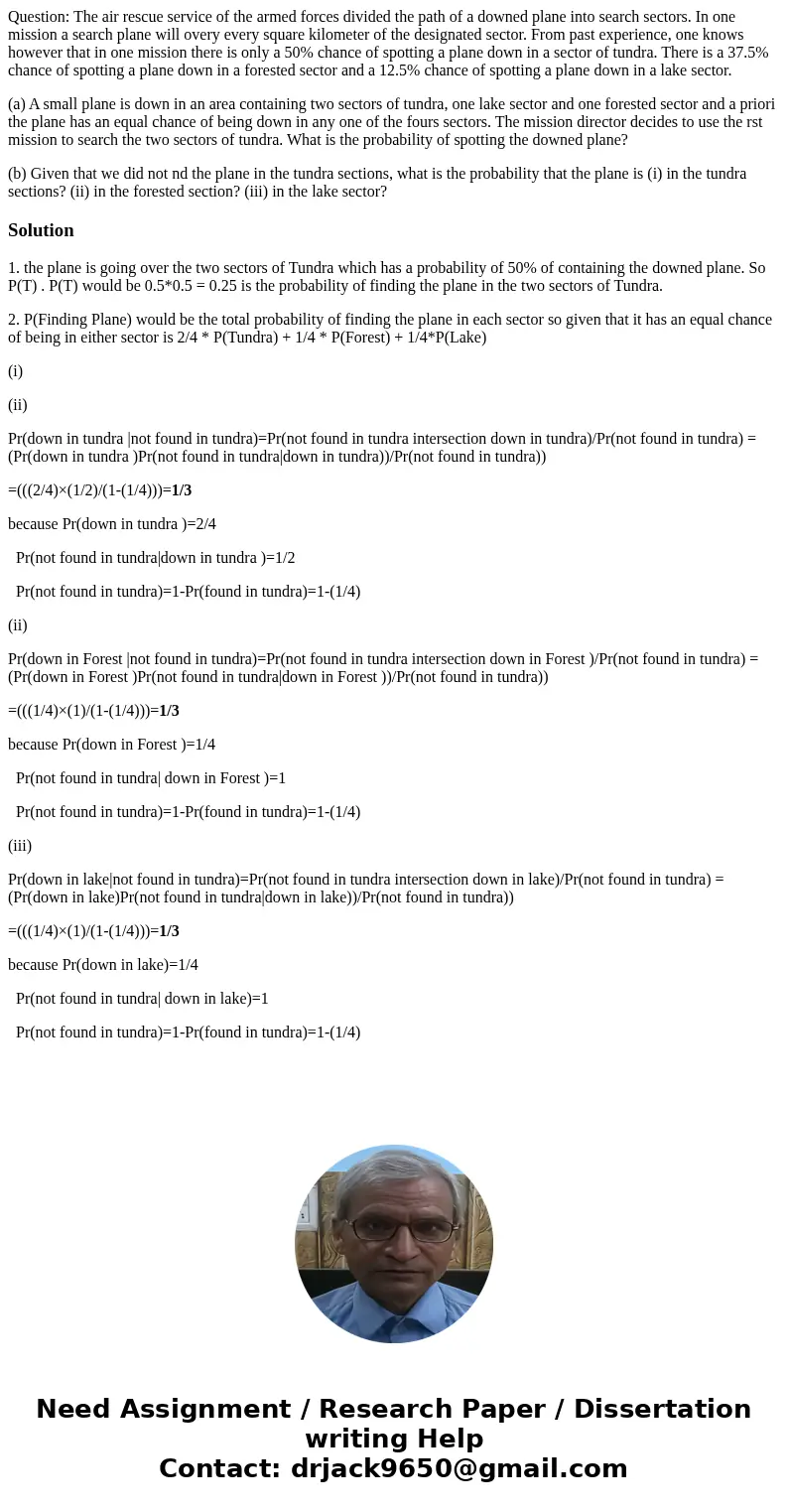 Question: The air rescue service of the armed forces divided the path of a downed plane into search sectors. In one mission a search plane will overy every squa Question: The air rescue service of the armed forces divided the path of a downed plane into search sectors. In one mission a search plane will overy every squa