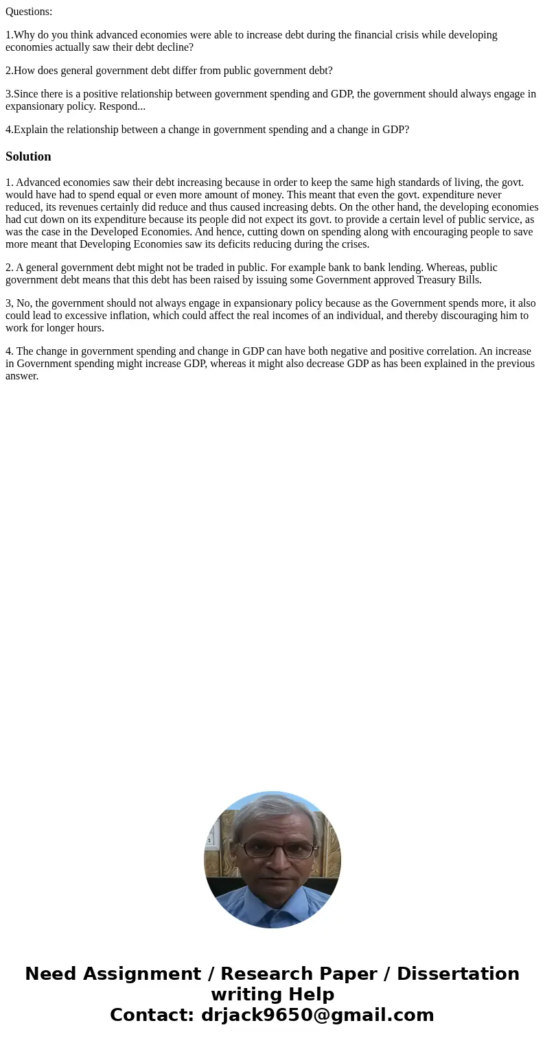 Questions: 1.Why do you think advanced economies were able to increase debt during the financial crisis while developing economies actually saw their debt decli Questions: 1.Why do you think advanced economies were able to increase debt during the financial crisis while developing economies actually saw their debt decli
