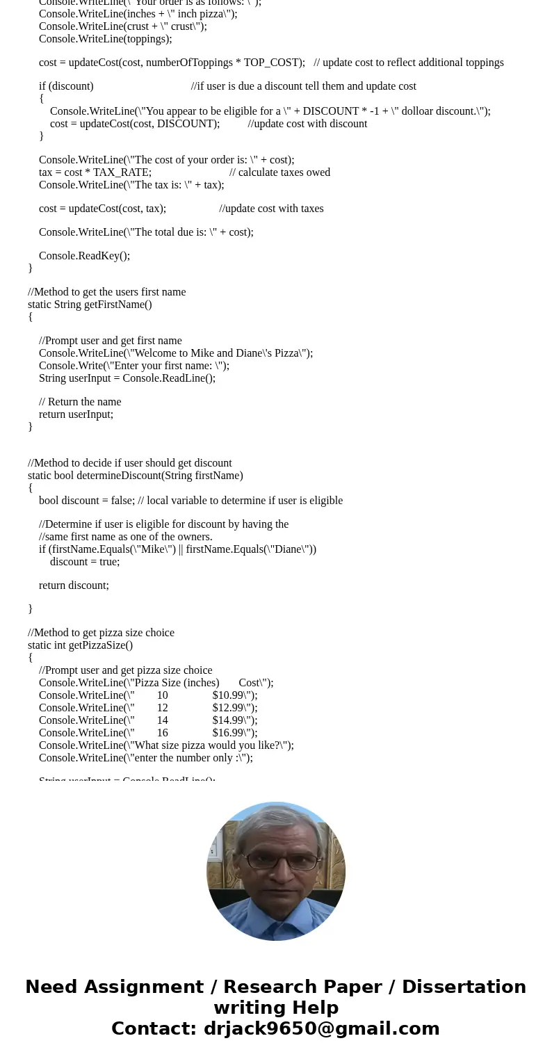 Questions:::::•Update the determineDiscount method to set the discount flag properly •The base price of the pizza should vary based on which size is ordered •Up Questions:::::•Update the determineDiscount method to set the discount flag properly •The base price of the pizza should vary based on which size is ordered •Up