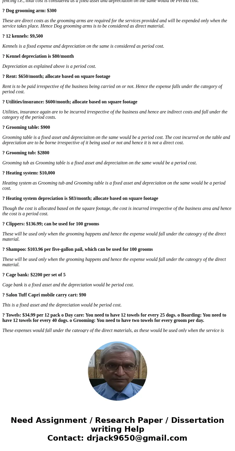 Scenario: Prior to Opening, Part I: You plan to open a pet-services business that will offer dog grooming, day care, and boarding. You can be creative in decidi Scenario: Prior to Opening, Part I: You plan to open a pet-services business that will offer dog grooming, day care, and boarding. You can be creative in decidi